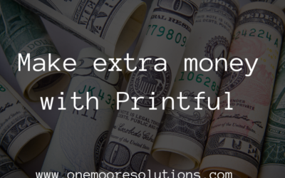 Make extra money with Printful