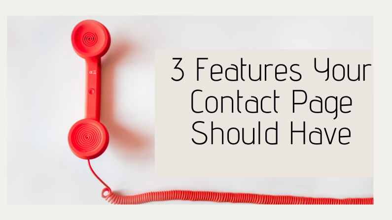 3 Features Your Contact Page Should Have