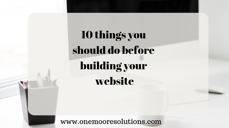 10 things you should do before building your website