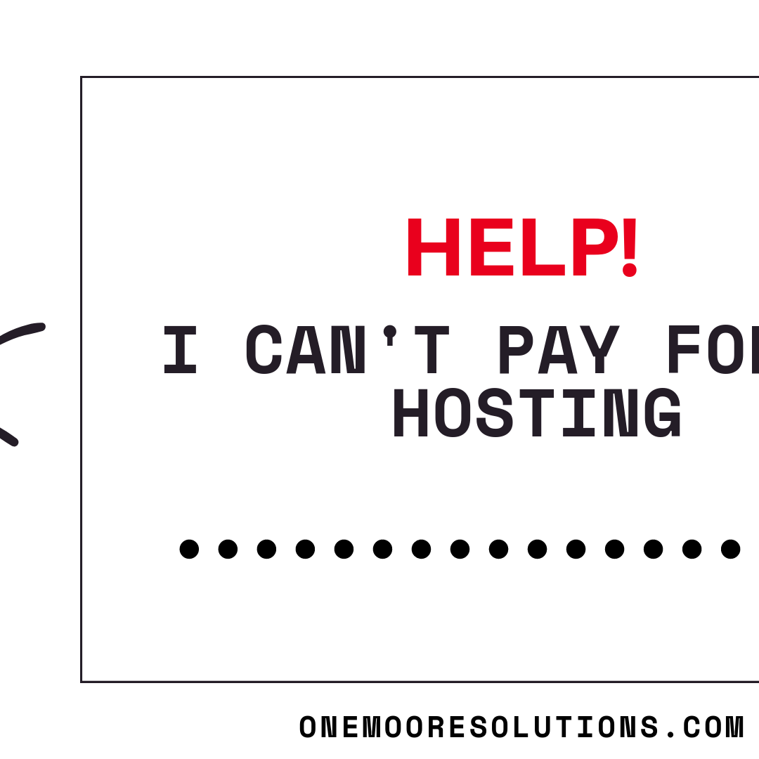 I can’t pay for my hosting