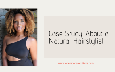 Case Study: About a Natural Hair Stylist