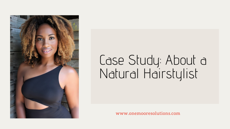 Case Study: About a Natural Hair Stylist