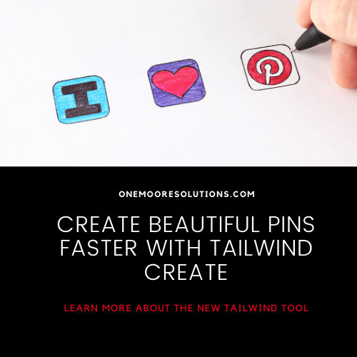 Create beautiful pins faster than ever before with Tailwind Create