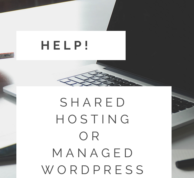 Help! Shared hosting or Managed hosting?
