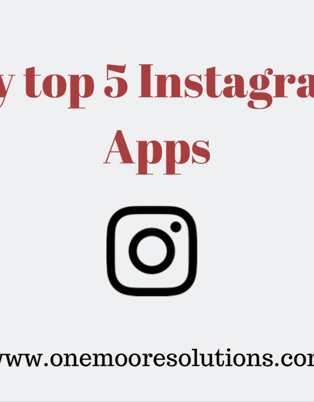 Top 5 apps for Instagram