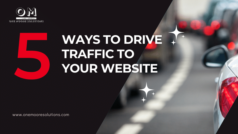 5 ways to drive traffic to your website