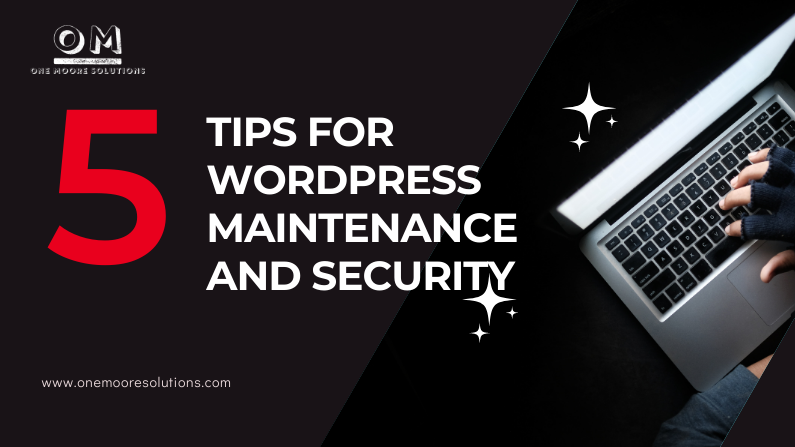 5 Tips for WordPress Maintenance And Security