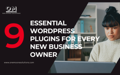 Essential WordPress Plugins for Every New Business Owner: Your Website’s Must-Haves