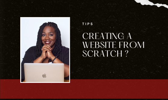Creating a website from scratch ? A few things to keep in mind