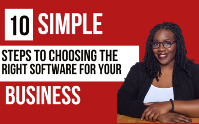 10 Simple Steps to Choosing the Right Software for Your Business